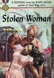 Stolen Woman (Wade Miller)