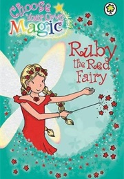 Ruby the Red Fairy Choose Your Own Magic (Daisy Meadows)
