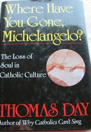 Where Have You Gone, Michaelangelo (Day)