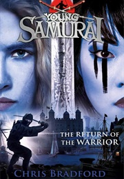 Young Samarai: The Return of the Warrior (Chris Bradford)