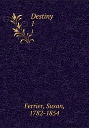 Destiny (Susan Edmonstone Ferrier)