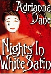 Nights in White Satin (Adrianna Dane)