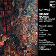 Kurt Weill - Das Berliner Requiem
