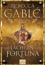 Das Lächeln Der Fortuna - Waringham Saga (Rebecca Gable)