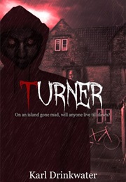 Turner (Karl Drinkwater)