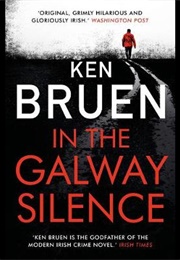 In the Galway Silence (Ken Bruen)