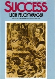 Success: Three Years in the Lofe of a Province (Lion Feuchtwanger)