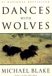 Dances With Wolves (Michael Blake)