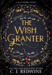 The Wish Granter (Cj Redwine)