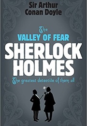 The Valley of Fear (Sir Arthur Conan Doyle)
