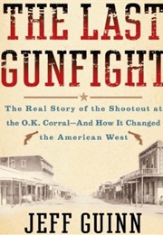 The Last Gunfight (Jeff Guinn)