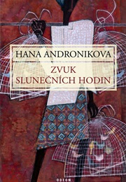 Zvuk Slunečních Hodin (Hana Andronikova)