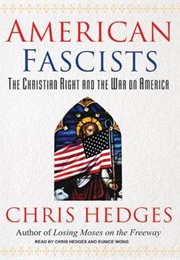 American Fascists (Chris Hedges)