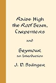 Raise High the Roof Beam, Carpenters and Seymour: An Introduction