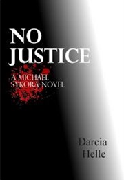 No Justice (Darcia Helle)