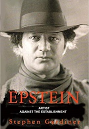 Epstein: Artist Against the Establishment (Stephen Gardiner)