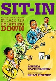 Sit-In : How Four Friends Stood Up by Sitting Down (Andrea Davis Pinkney)