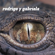 Rodrigo Y Gabriela - Rodrigo Y Gabriela