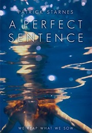 A Perfect Sentence (Patrick Starnes)