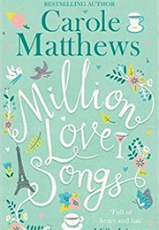 A Million Love Songs (Carole Matthews)