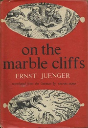 On the Marble Cliffs (Ernst Jünger)