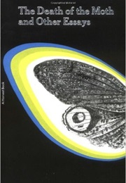 The Death of the Moth and Other Essays (Virginia Woolf)