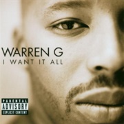 I Want It All - Warren G
