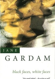 Black Faces, White Faces (Jane Gardam)