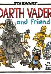Darth Vader and Friends (Jeffrey Brown)