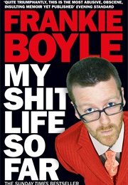 My Shit Life So Far (Frankie Boyle)