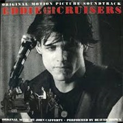 Eddie &amp; the Cruisers - John Cafferty &amp; the Beaver Brown Band