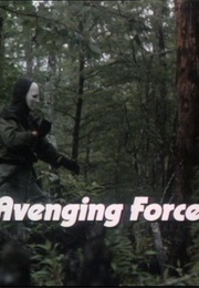 Avenging Force. (1986)