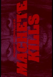 Machete Kills. (2013)