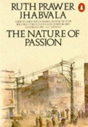 The Nature of Passion (Ruth Prawer Jhabvala)