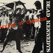 HOLIDAY IN CAMBODIA - DEAD KENNEDYS
