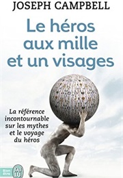 Le Héros Aux Mille Et Un Visages (Joseph Campbell)