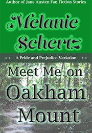 Meet Me at Oakham Mount (Melanie Schertz)