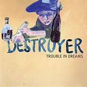 Detroyer - Trouble in Dreams
