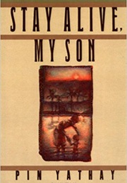Stay Alive, My Son (Pin Yathay)