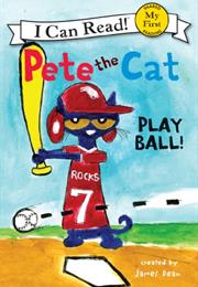Pete the Cat: Play Ball!