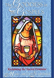 The Goddess in the Gospels (Margaret Starbird)