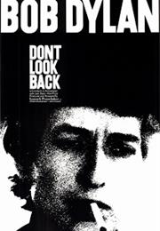 Dont Look Back (1967, D.A. Pennebaker)