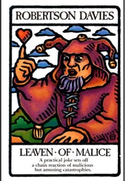 Leaven of Malice (Robertson Davies)