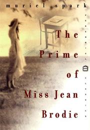 The Prime of Miss Jean Brodie (Muriel Spark)