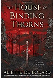 The House of Binding Thorns (Aliette De Bodard)