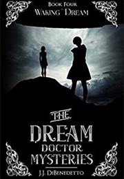 Waking Dream (J.J. Dibenedetto)