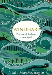 Windharp: Poems of Ireland Since 1916 (Niall MacMonagle)
