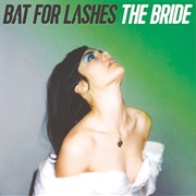 The Bride Bat for Lashes
