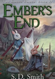 Ember's End (S. D. Smith)