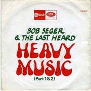 Bob Seger - Heavy Music